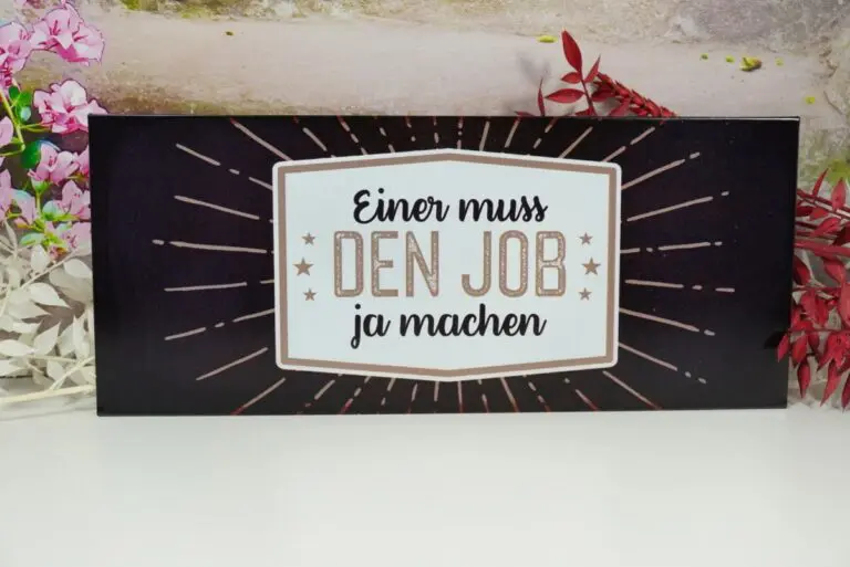 Deko Blechschild Einer muss den Job ja machen