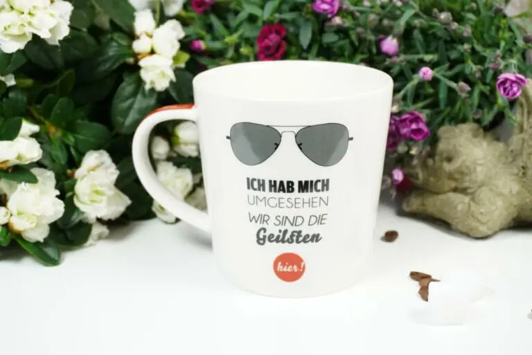 PPD Henkelbecher ICH HAB MICH UMGESEHEN WIR SIND DIE GEILSTEN hier!