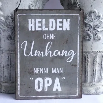 Deko Blechschild Helden Ohne Umhang Nennt Man OPA