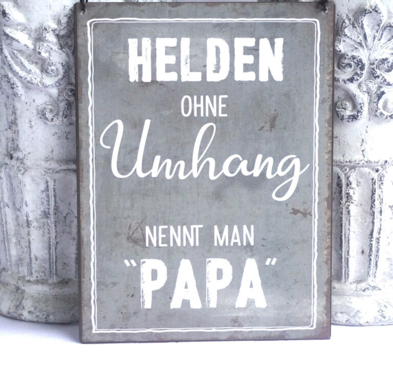 Deko Blechschild Helden Ohne Umhang Nennt Man Papa