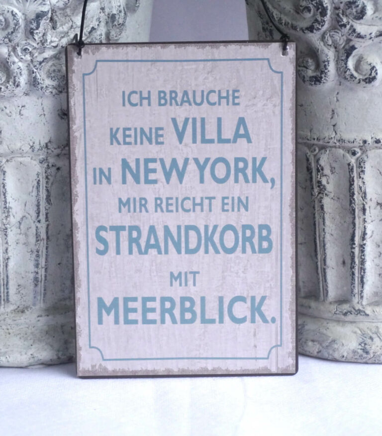 Deko Blechschild Ich Brauche Keine Villa In New York, Mir reicht Ein Strandkorb mit Meerblick