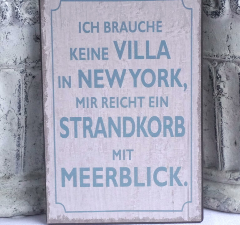 Deko Blechschild Ich Brauche Keine Villa In New York, Mir reicht Ein Strandkorb mit Meerblick