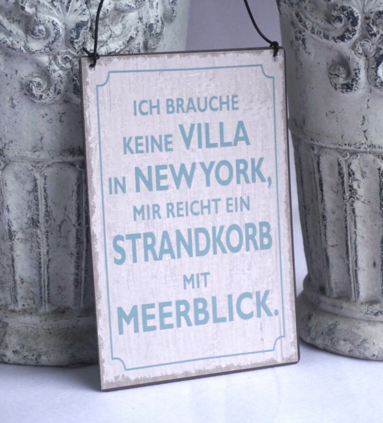 Deko Blechschild Ich Brauche Keine Villa In New York, Mir reicht Ein Strandkorb mit Meerblick