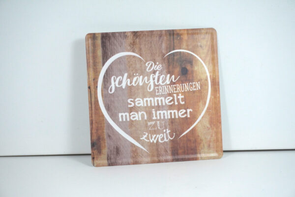 Deko Blechschild Wanddeko Die schönsten Erinnerungen sammelt man immer zu zweit