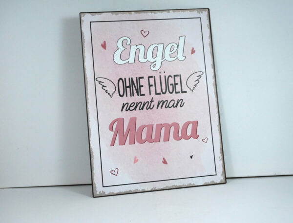 Deko Blechschild Wanddeko Engel Ohne Flügel nennt man Mama