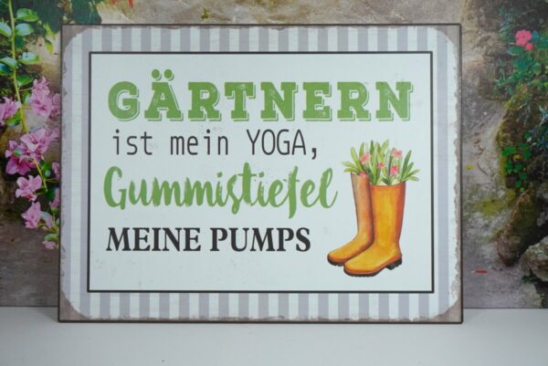 Deko Blechschild Wanddeko Gärtnern ist mein Yoga, Gummistiefel meine Pumps