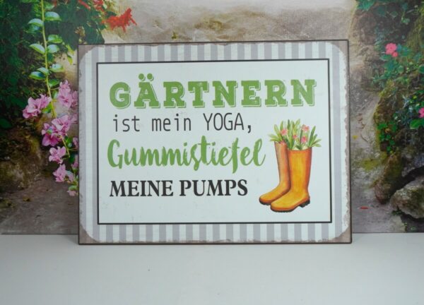 Deko Blechschild Wanddeko Gärtnern ist mein Yoga, Gummistiefel meine Pumps
