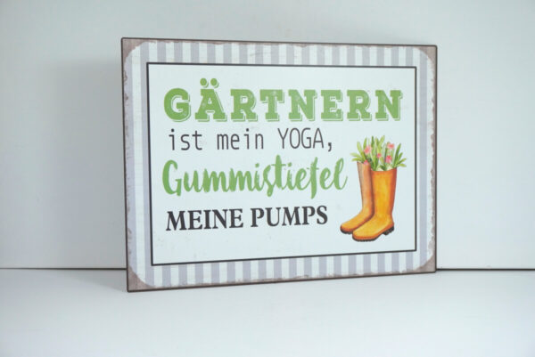 Deko Blechschild Wanddeko Gärtnern ist mein Yoga, Gummistiefel meine Pumps