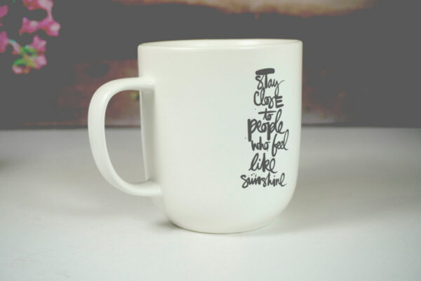 PPD Henkelbecher Mug Stay close to people who feel like sunshine