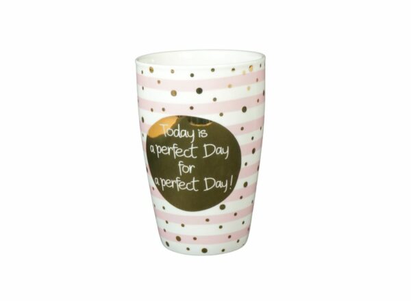 Mea Living Henkelbecher Kaffeebecher Tasse mit Henkel Today is a perfect Day for a perfect Day