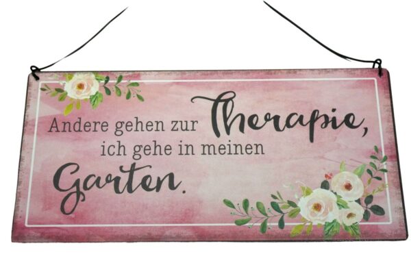 Deko Blechschild Aufhänger Andere gehen zur Therapie, ich gehe in meinen Garten