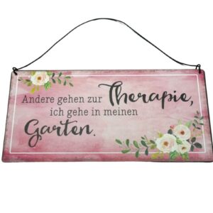 Deko Blechschild Aufhänger Andere gehen zur Therapie, ich gehe in meinen Garten