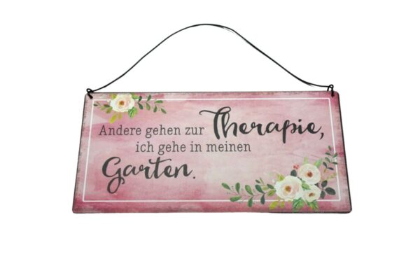 Deko Blechschild Aufhänger Andere gehen zur Therapie, ich gehe in meinen Garten