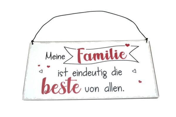 Deko Blechschild Aufhänger Meine Familie ist eindeutig die beste von allen