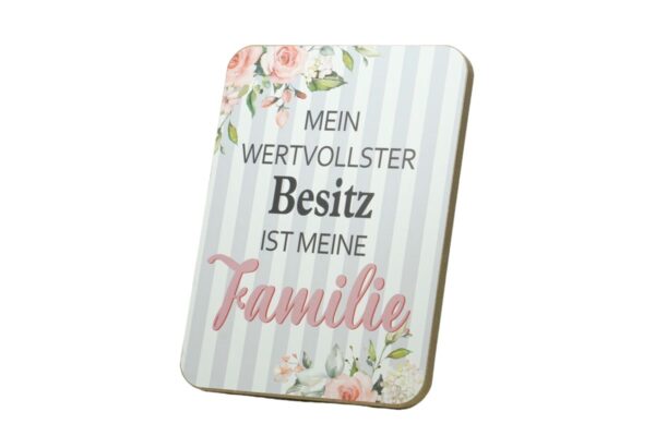 Deko Holzschild Deko Aufsteller Mein wertvollster Besitz ist meine Familie