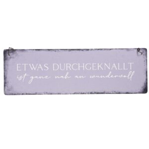 Deko Holzschild Aufhänger Etwas Durchgeknallt ist ganz nah an wundervoll