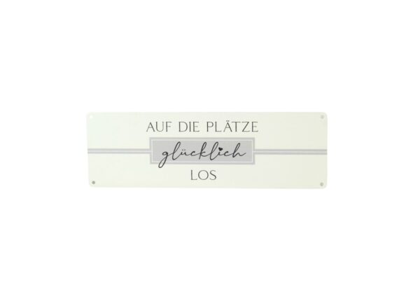 Deko Blechschild Aufhänger Auf die Plätze glücklich los