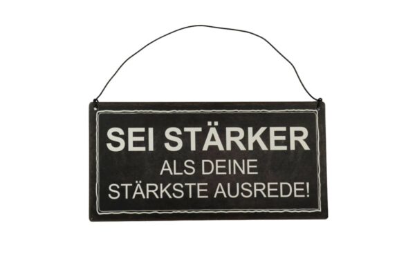 Deko Blechschild Aufhänger Sei Stärker Als Deine Stärkste Ausrede