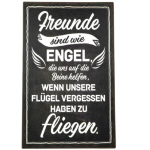 Deko Blechschild Aufhänger Freunde sind wie Engel, die uns auf die Beine helfen, wenn unsere Flügel vergessen haben zu fliegen