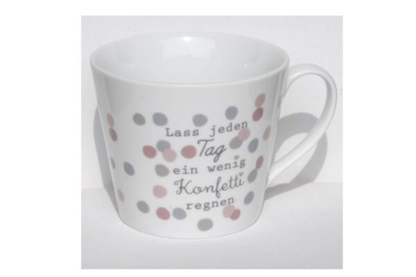 Krasilnikoff Kaffeebecher Kaffeetasse Sprüche Tasse Mug Cup Lass jeden Tag ein wenig Konfetti regnen