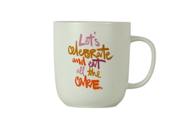 PPD Henkelbecher Kaffeebecher Mug Let`s celebrate and eat all the cake