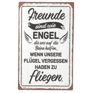 Deko Blechschild Aufhänger Freunde sind wie Engel, die uns auf die Beine helfen, wenn unsere Flügel vergessen haben zu fliegen