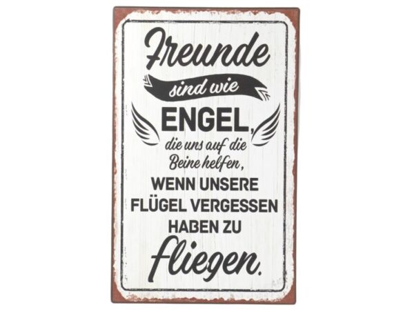 Deko Blechschild Aufhänger Freunde sind wie Engel, die uns auf die Beine helfen, wenn unsere Flügel vergessen haben zu fliegen