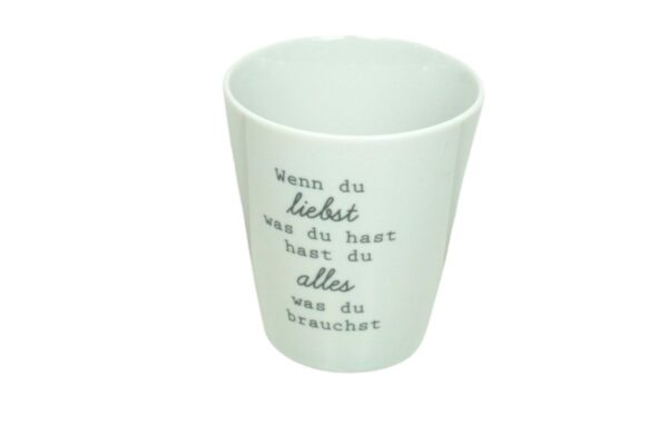 Krasilnikoff Kaffeebecher Sprüche Tasse Mug Cup Wenn du liebst was du hast hast du alles was du brauchst
