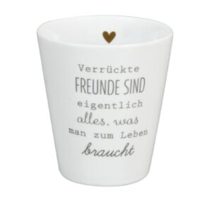 Krasilnikoff Kaffeebecher Sprüche Tasse Mug Cup Verrückte Freunde sind eigentlich alles was man zum Leben braucht