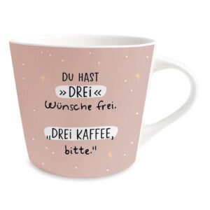 Grafik Werkstatt Henkelbecher Kaffeebecher Sprüchetasse Du Hast Drei Wünsche frei. Drei Kaffee, bitte.