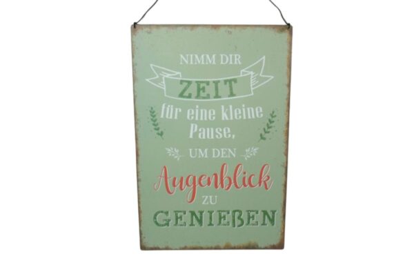 Deko Blechschild Aufhänger Wanddeko Nimm dir Zeit für eine kleine Pause, um den Augenblick zu genießen