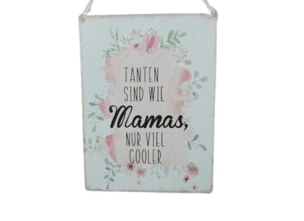 Deko Blechschild Aufhänger Wand Deko Tanten Sind Wie Mamas, Nur Viel Cooler