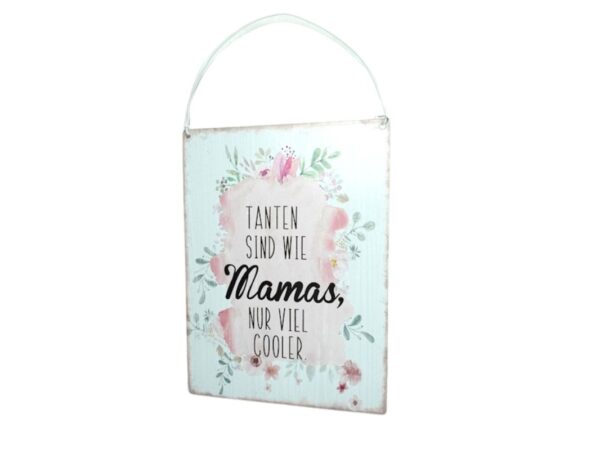 Deko Blechschild Aufhänger Wand Deko Tanten Sind Wie Mamas, Nur Viel Cooler