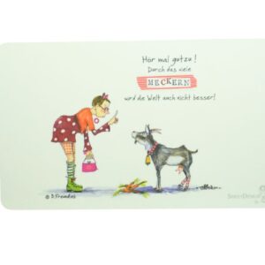 Frühstücksbrettchen SweetDesign by Nala "Hör mal gut zu! Durch das viele Meckern wird die Welt auch nicht besser! " B. Freundlieb